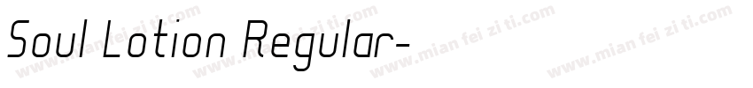 Soul Lotion Regular字体转换